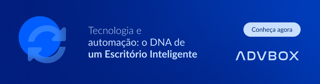 Banner da ADVBOX Tecnologia e automação: o DNA de um Escritório Inteligente
