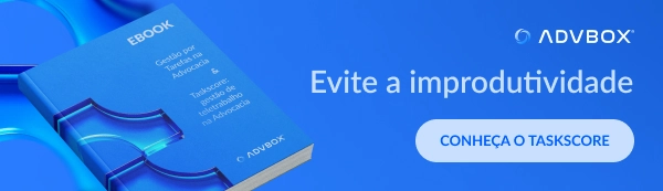 Banner com imagem ilustrativa de ebook sobre produtividade na advocacia, apresentando o método Taskscore para gestão de tarefas e redução da improdutividade em escritórios de advocacia