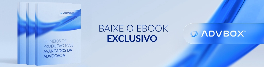 Banner com imagem ilustrativa de ebook exclusivo sobre os meios de produção mais avançados da advocacia, abordando inovação, métodos e estrutura para evolução da prática jurídica