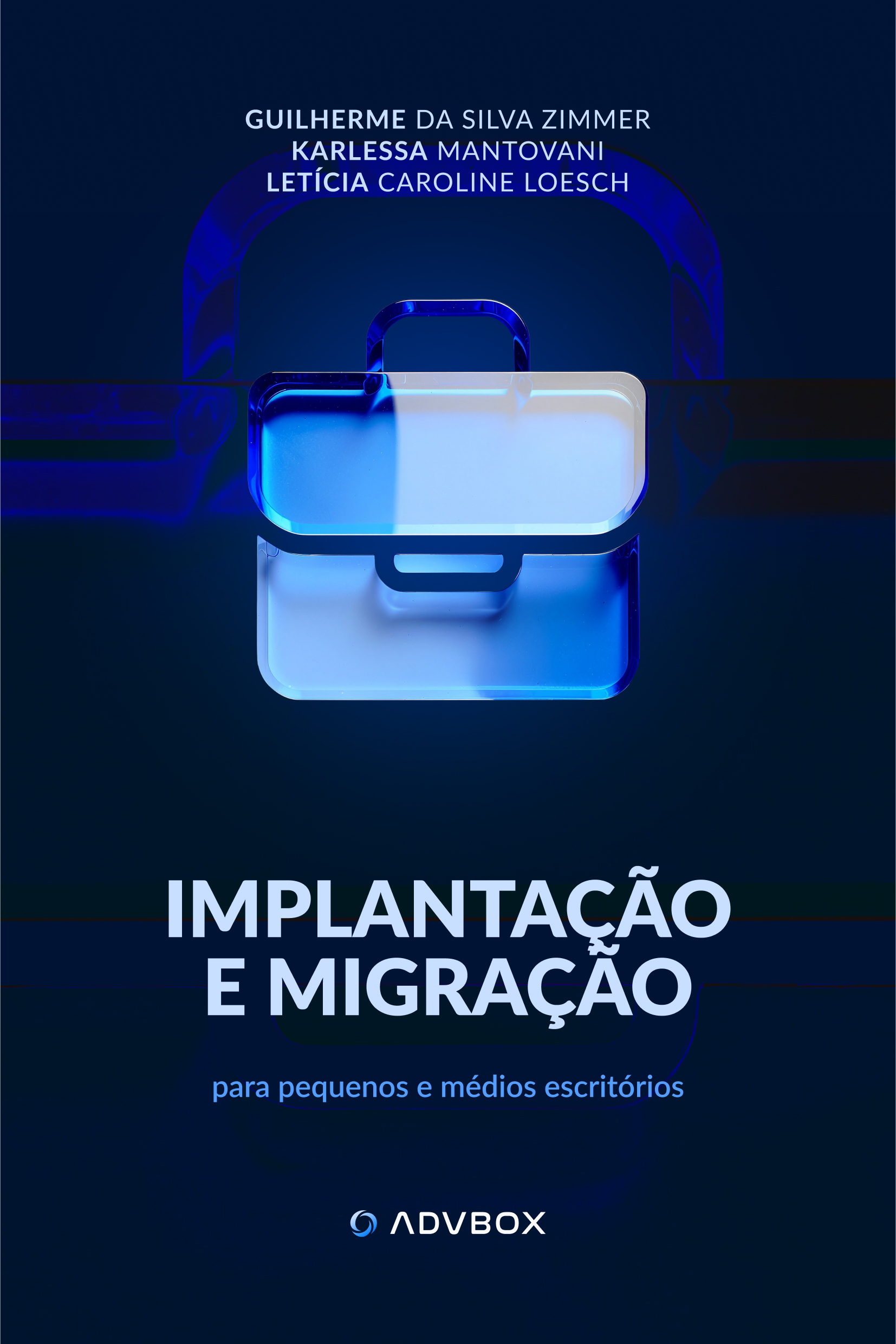 Capa do livro Implantação e migração para pequenos e médios escritórios, por Karlessa Mantovani, Guilherme Zimmer e Letícia Loesch