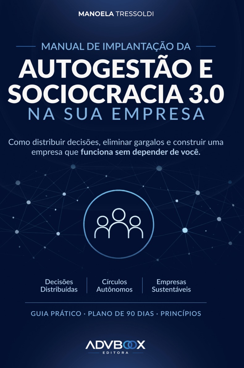 Capa do livro Autogestão e sociocracia 3.0 na sua empresa, por Manoela Tressoldi